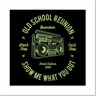 Show Me What You Got Old School Reunion Posters and Art